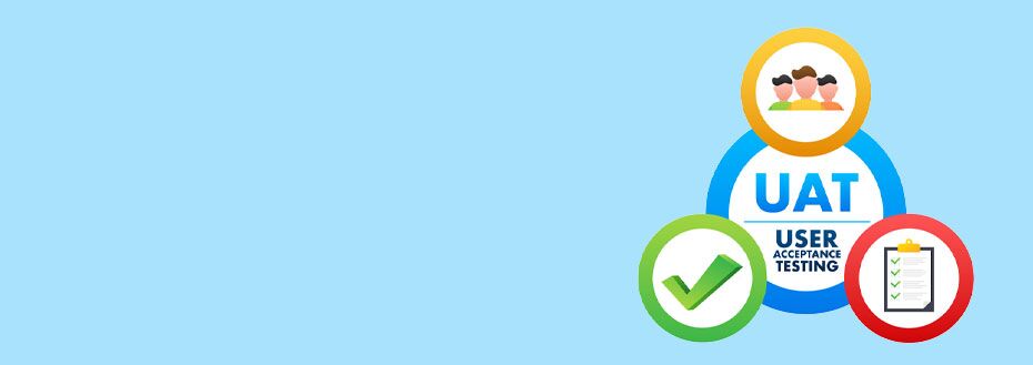 Outsource User Acceptance Testing Services